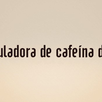 Calculadora de cafeína diaria