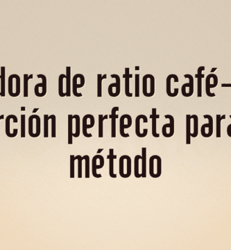 Calculadora de ratio café-agua: la proporción perfecta para cada método