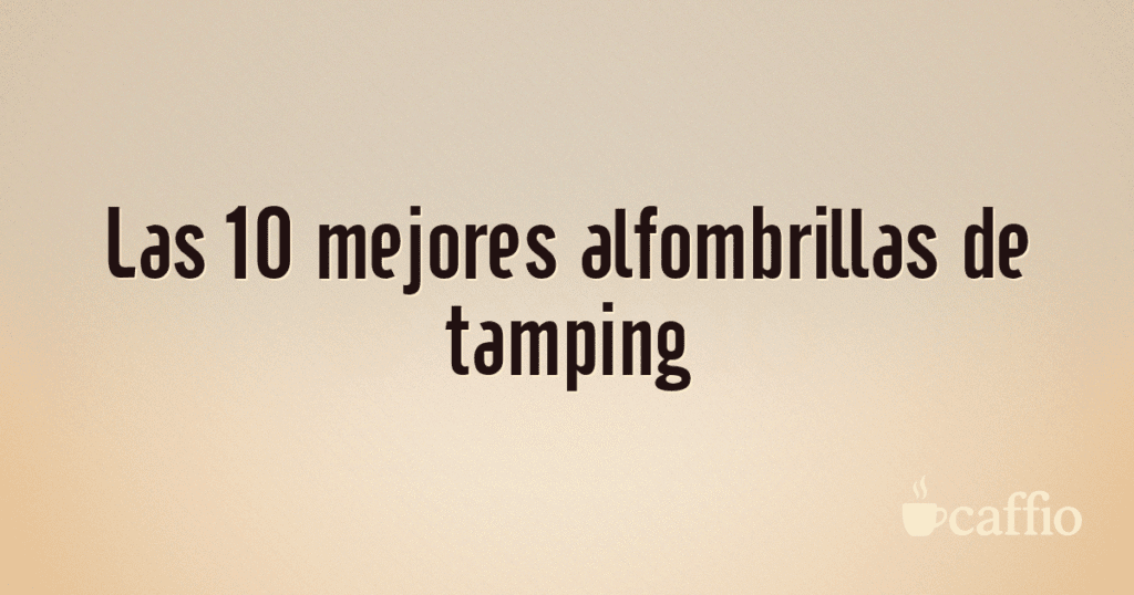 Las 10 mejores alfombrillas de tamping