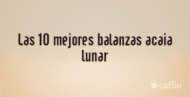 Las 10 mejores balanzas acaia lunar Las 10 mejores balanzas acaia lunar