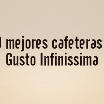 Las 10 mejores cafeteras Dolce Gusto Infinissima