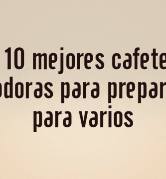 Las 10 mejores cafeteras percoladoras para preparar café para varios