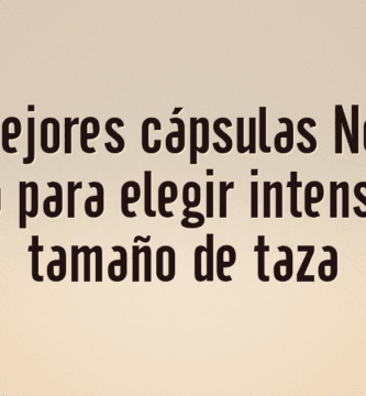 Las 10 mejores cápsulas Nespresso Vertuo para elegir intensidad y tamaño de taza