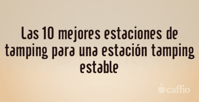 Las 10 mejores estaciones de tamping para una estación tamping estable