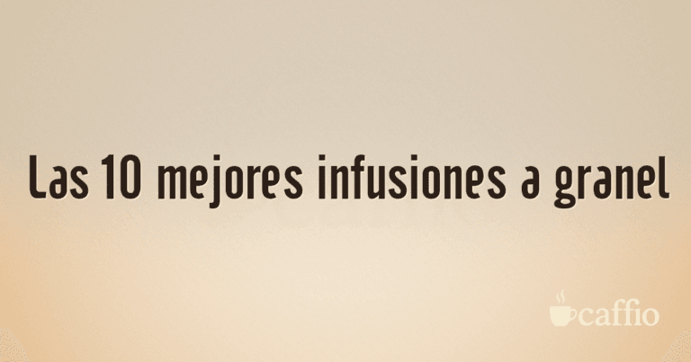 Las 10 mejores infusiones a granel