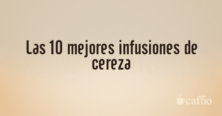 Las 10 mejores infusiones de cereza