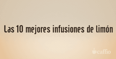 Las 10 mejores infusiones de limón