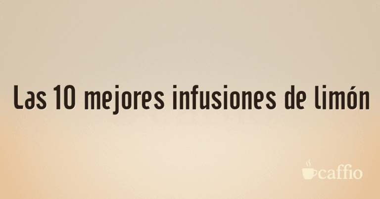 Las 10 mejores infusiones de limón