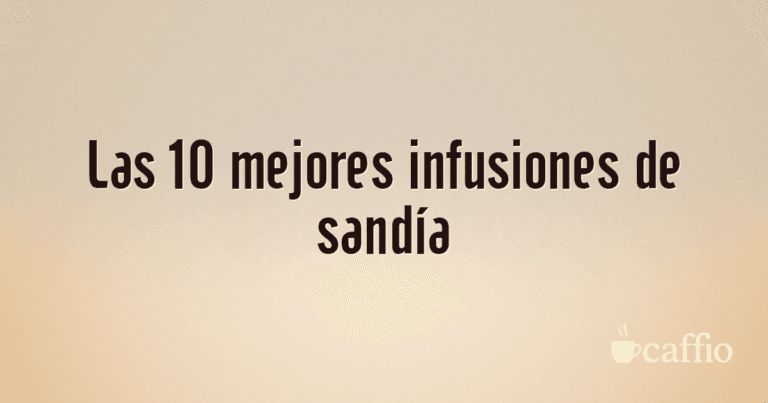 Las 10 mejores infusiones de sandía