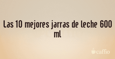 Las 10 mejores jarras de leche 600 ml