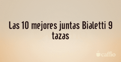 Las 10 mejores juntas Bialetti 9 tazas