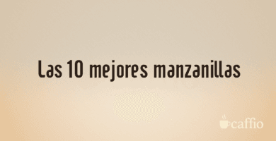 Las 10 mejores manzanillas