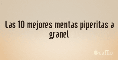 Las 10 mejores mentas piperitas a granel