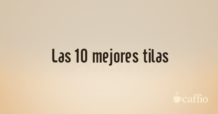 Las 10 mejores tilas