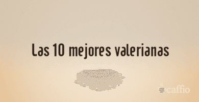 Las 10 mejores valerianas