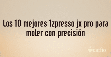 Los 10 mejores 1zpresso jx pro para moler con precisión Los 10 mejores 1zpresso jx pro para moler con precisión