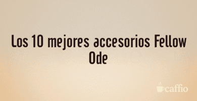 Los 10 mejores accesorios Fellow Ode