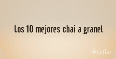 Los 10 mejores chai a granel