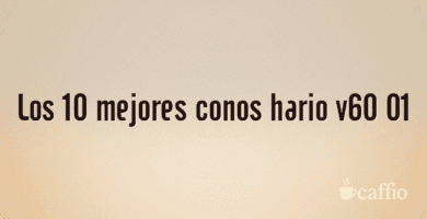 Los 10 mejores conos hario v60 01 Los 10 mejores conos hario v60 01