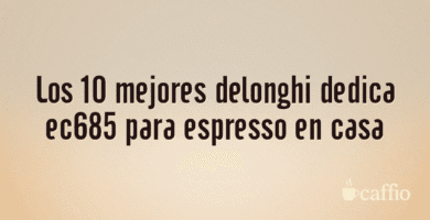 Los 10 mejores delonghi dedica ec685 para espresso en casa Los 10 mejores delonghi dedica ec685 para espresso en casa
