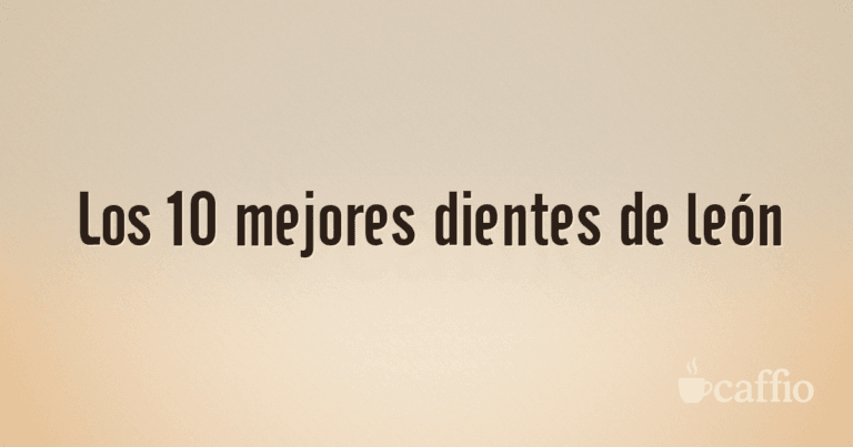 Los 10 mejores dientes de león