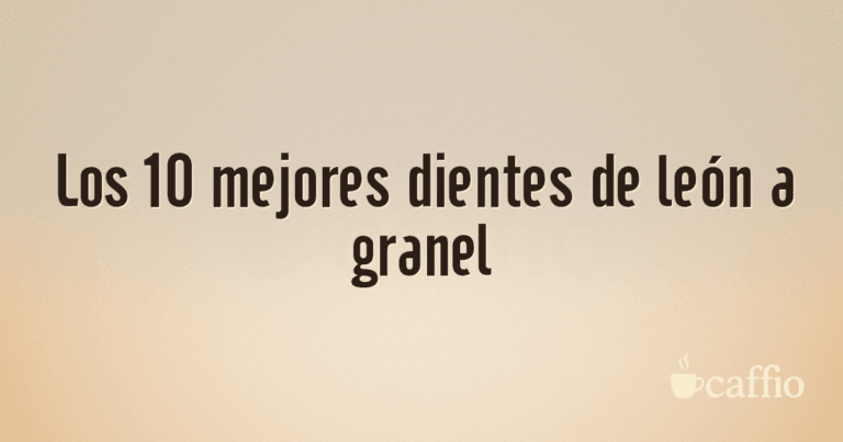 Los 10 mejores dientes de león a granel