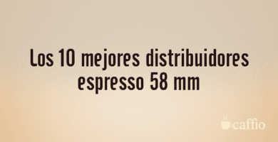 Los 10 mejores distribuidores espresso 58 mm