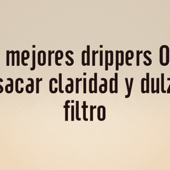 Los 10 mejores drippers Origami para sacar claridad y dulzor en filtro