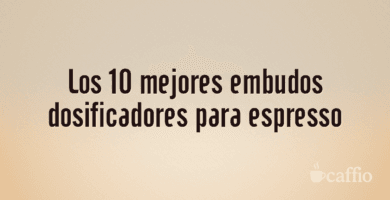 Los 10 mejores embudos dosificadores para espresso