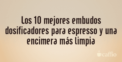 Los 10 mejores embudos dosificadores para espresso y una encimera más limpia