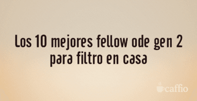 Los 10 mejores fellow ode gen 2 para filtro en casa Los 10 mejores fellow ode gen 2 para filtro en casa