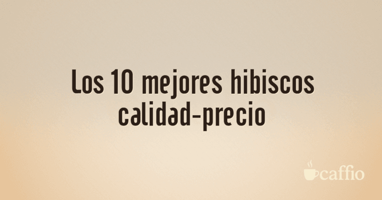 Los 10 mejores hibiscos calidad-precio