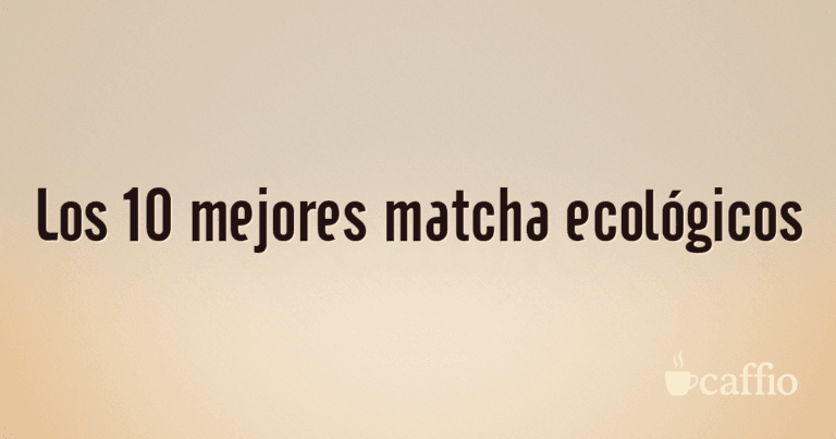 Los 10 mejores matcha ecológicos