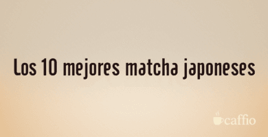 Los 10 mejores matcha japoneses