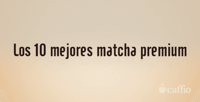 Los 10 mejores matcha premium