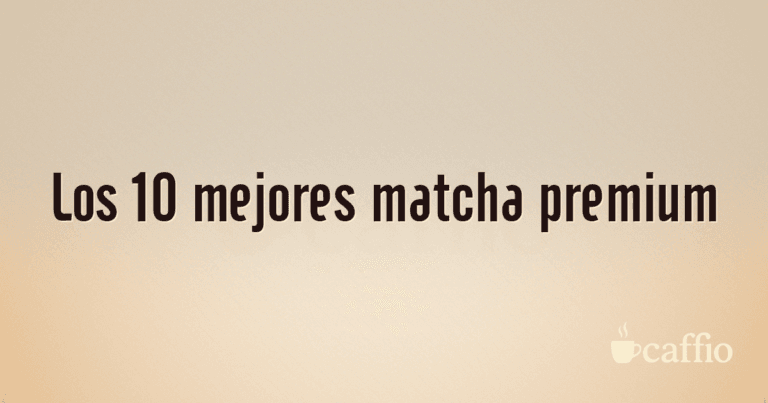 Los 10 mejores matcha premium