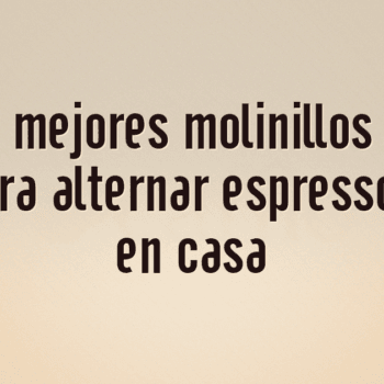 Los 10 mejores molinillos Fellow Opus para alternar espresso y filtro en casa