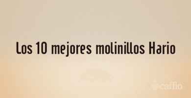Los 10 mejores molinillos Hario Los 10 mejores molinillos Hario