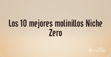 Los 10 mejores molinillos Niche Zero