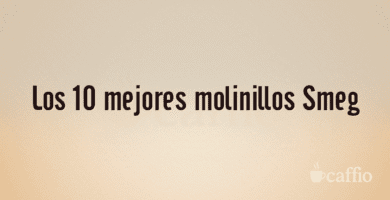 Los 10 mejores molinillos Smeg Los 10 mejores molinillos Smeg