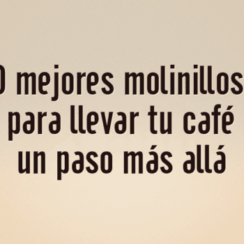 Los 10 mejores molinillos Wilfa Uniform para llevar tu café de filtro un paso más allá
