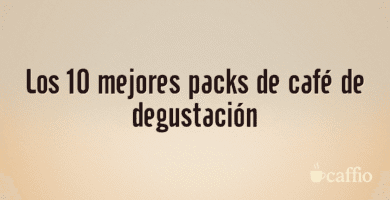 Los 10 mejores packs de café de degustación