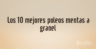 Los 10 mejores poleos mentas a granel