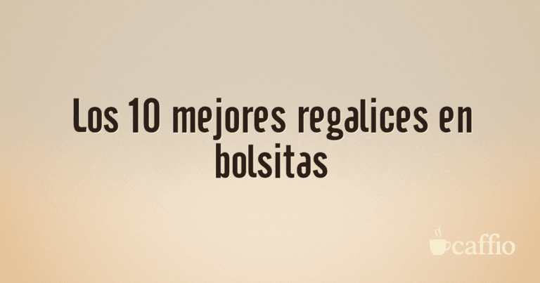 Los 10 mejores regalices en bolsitas