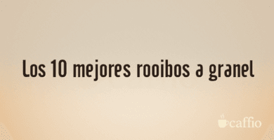 Los 10 mejores rooibos a granel