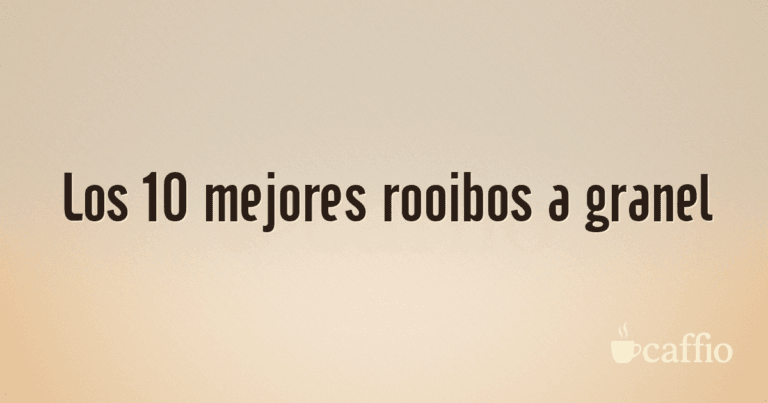 Los 10 mejores rooibos a granel