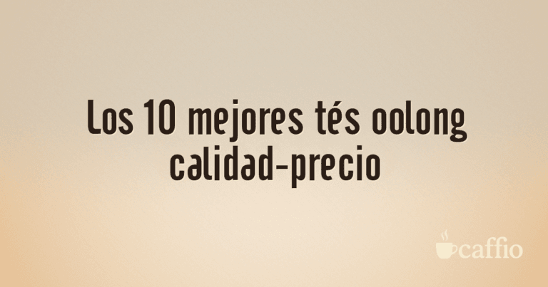 Los 10 mejores tés oolong calidad-precio