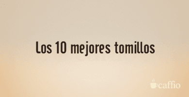 Los 10 mejores tomillos