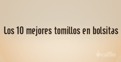 Los 10 mejores tomillos en bolsitas