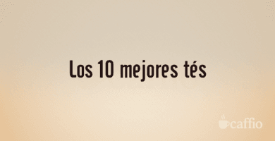 Los 10 mejores tés Los 10 mejores tés